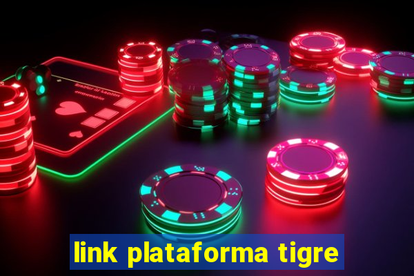 link plataforma tigre